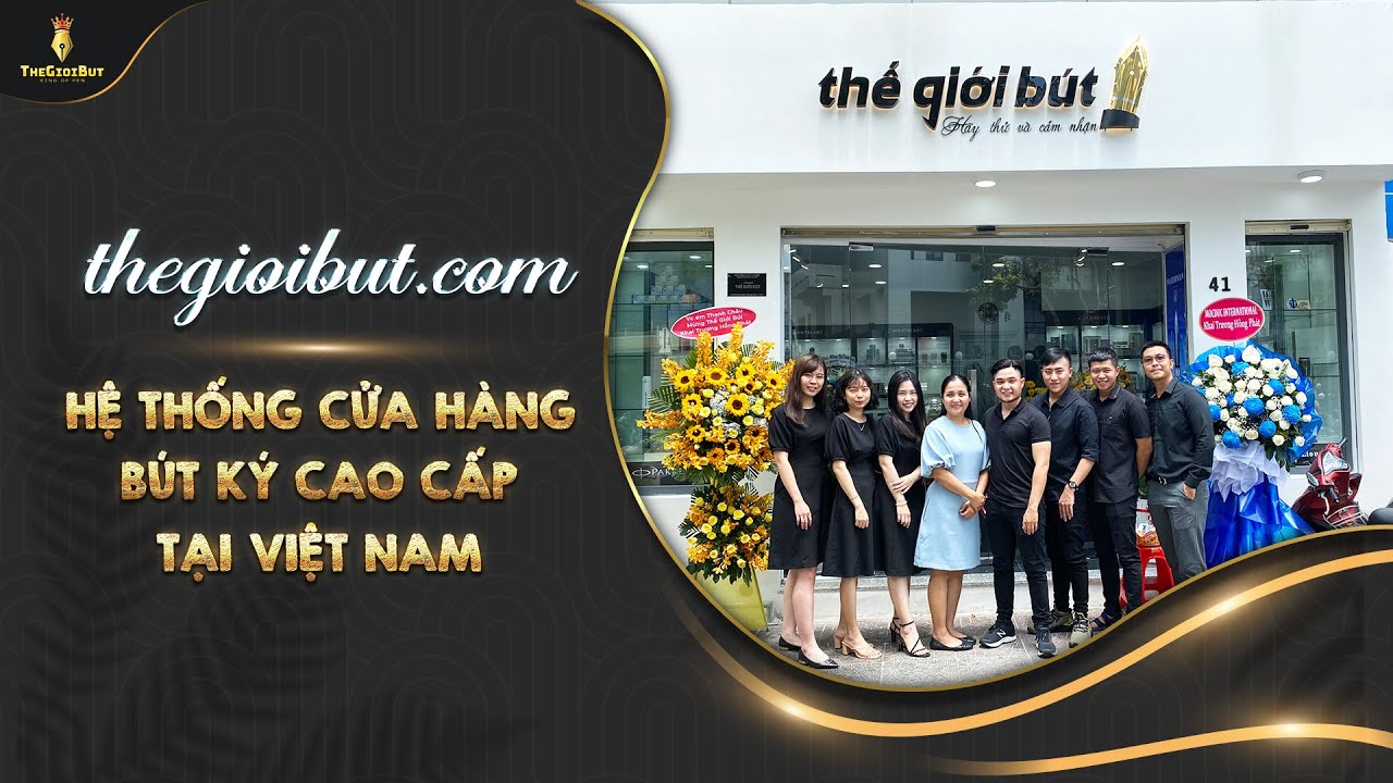 Video Thumbnail: Thế Giới Bút Hệ Thống Cửa Hàng Bút Ký Lớn Và Uy Tín Nhất Việt Nam